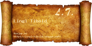 Lingl Tibold névjegykártya